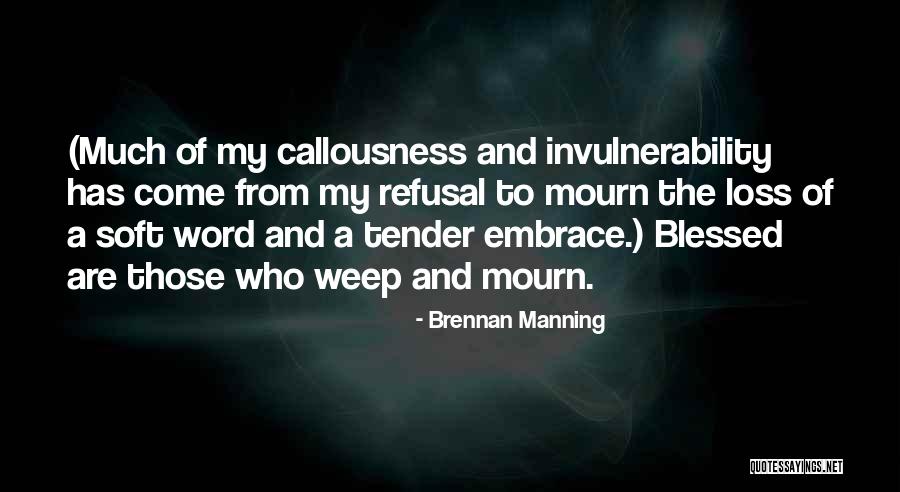 Graterol Brusdar Quotes By Brennan Manning Graterol Brusdar Quotes By Brennan Manning