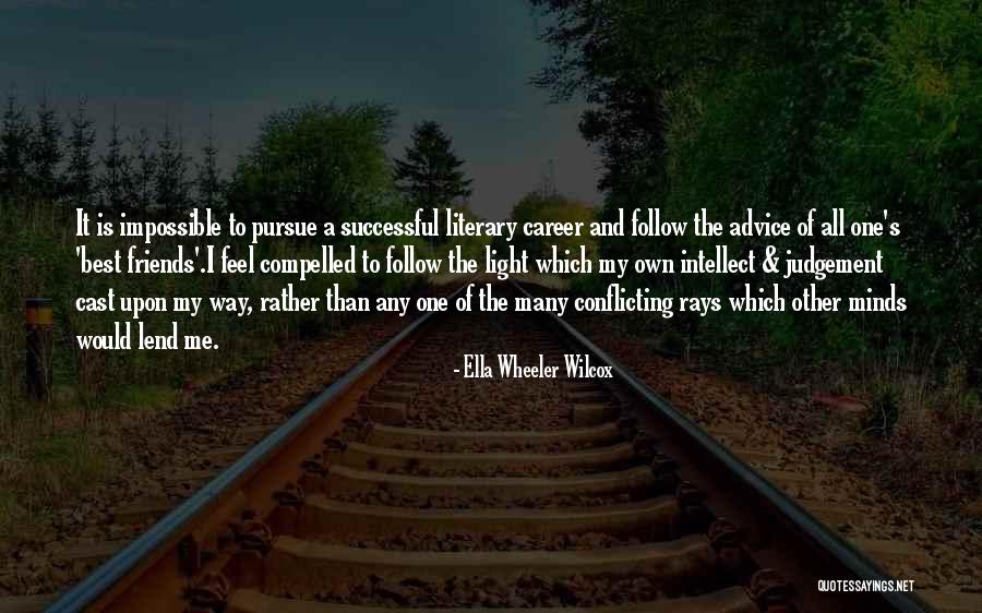 Grathwohl Industries Quotes By Ella Wheeler Wilcox Grathwohl Industries Quotes By Ella Wheeler Wilcox