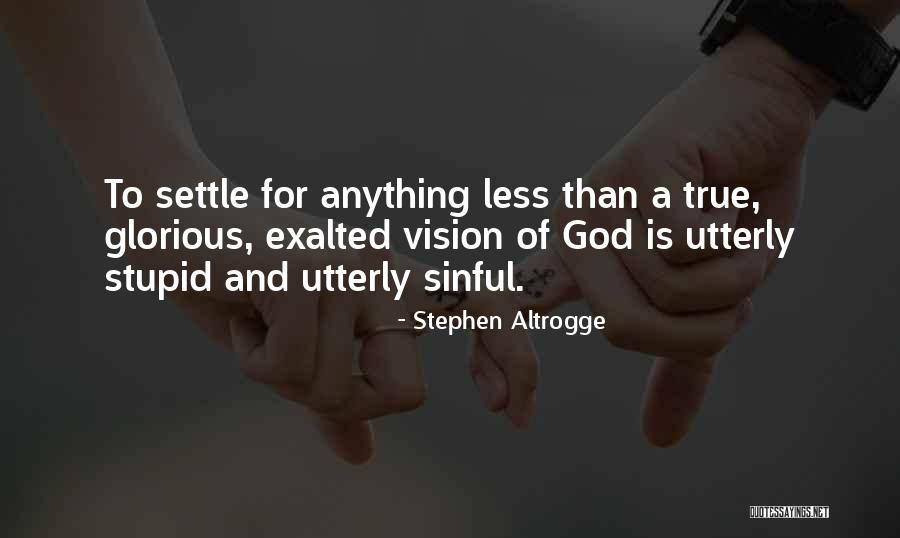 Gratian Pian Quotes By Stephen Altrogge Gratian Pian Quotes By Stephen Altrogge