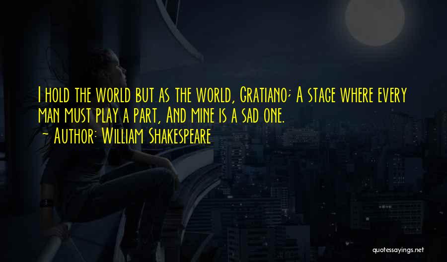 Gratiano Quotes By William Shakespeare