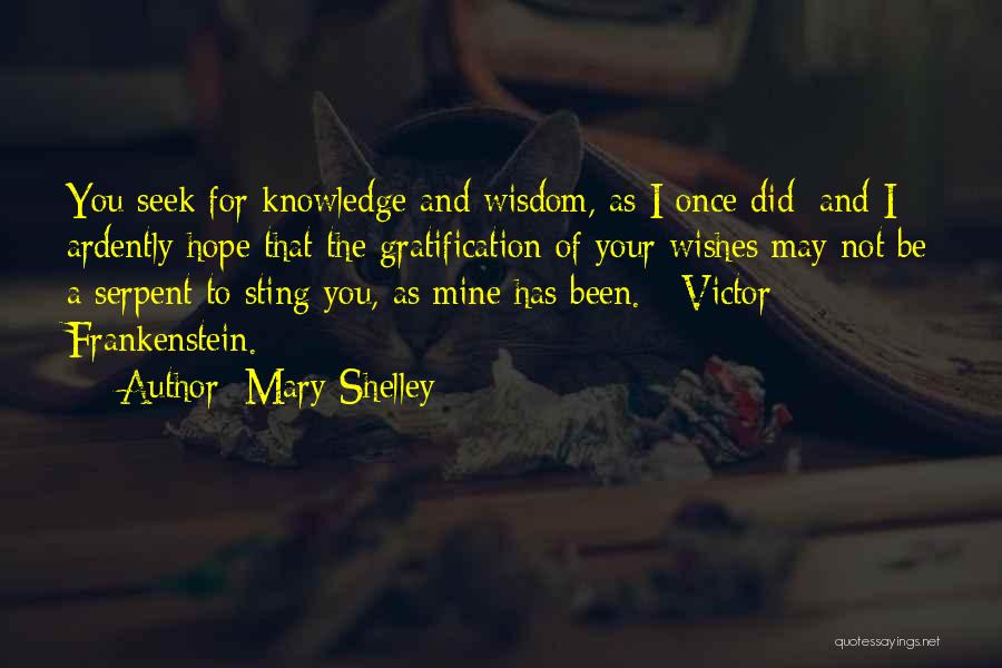 Gratification Quotes By Mary Shelley