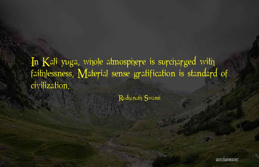 Gratification Quotes By Radhanath Swami