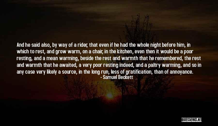 Gratification Quotes By Samuel Beckett