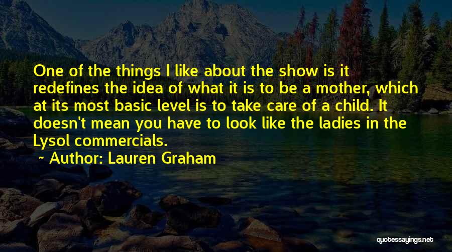 Gratifications Of Teaching Quotes By Lauren Graham