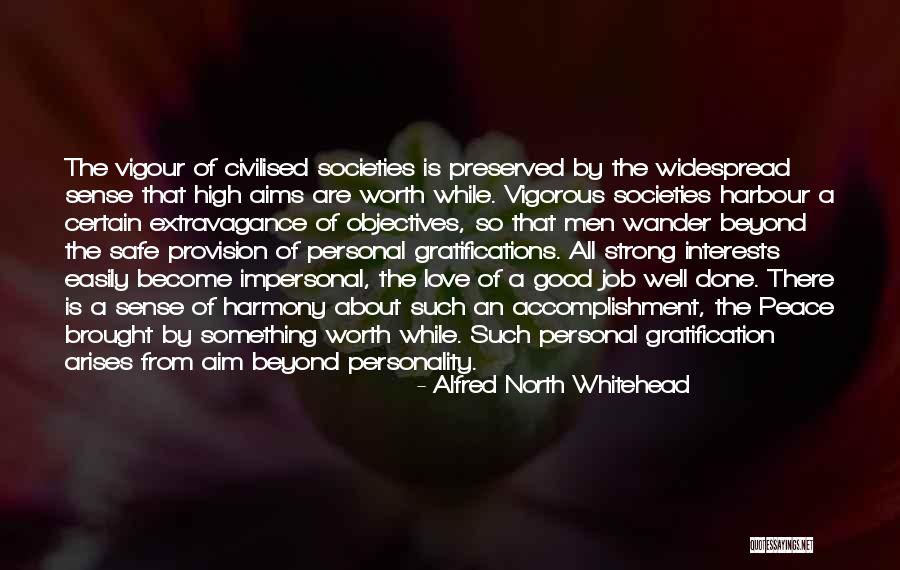 Gratifications Quotes By Alfred North Whitehead Gratifications Quotes By Alfred North Whitehead
