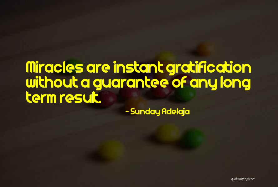 Gratifications Quotes By Sunday Adelaja Gratifications Quotes By Sunday Adelaja