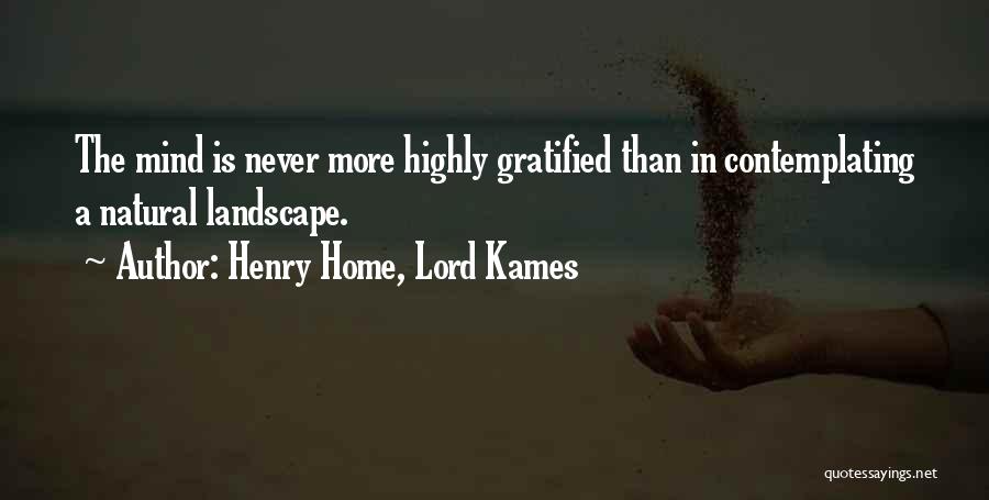 Gratified Quotes By Henry Home, Lord Kames