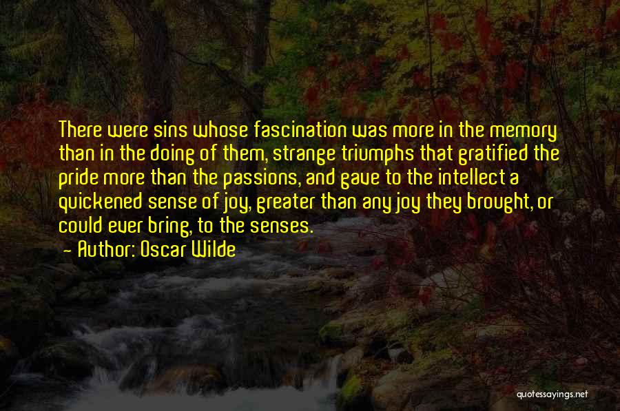 Gratified Quotes By Oscar Wilde