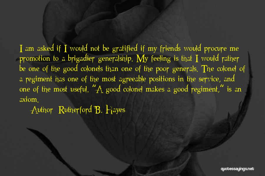 Gratified Quotes By Rutherford B. Hayes