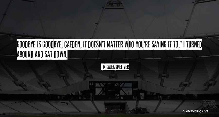 Gratifyd Quotes By Micalea Smeltzer Gratifyd Quotes By Micalea Smeltzer