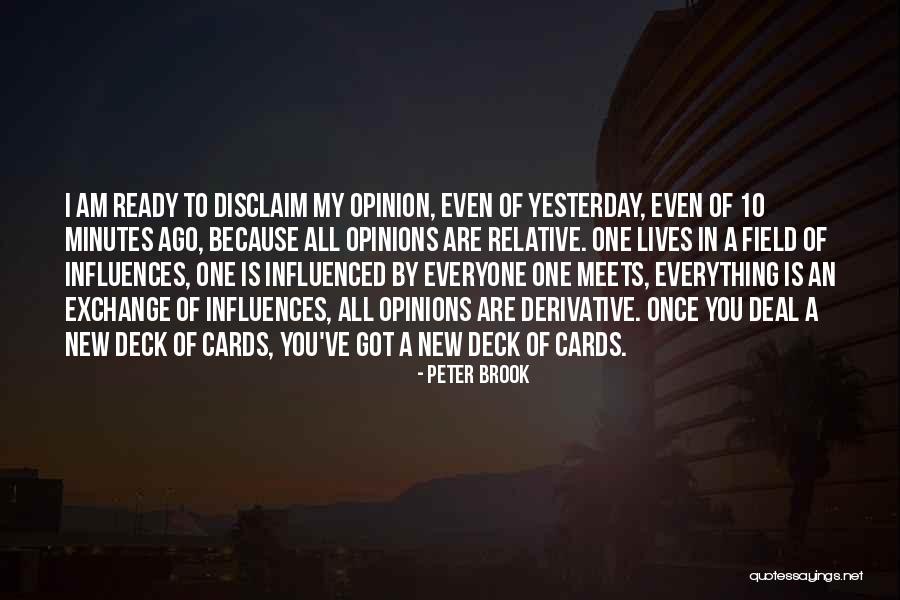 Gratifyd Quotes By Peter Brook Gratifyd Quotes By Peter Brook