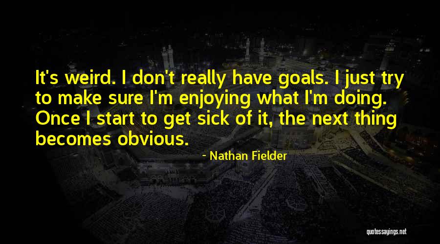 Gratifying Thesaurus Quotes By Nathan Fielder Gratifying Thesaurus Quotes By Nathan Fielder