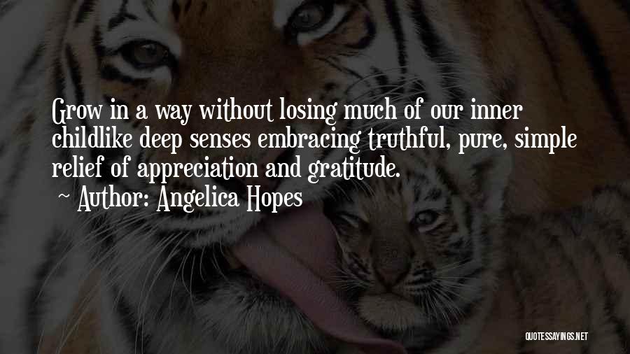 Gratitude And Appreciation Quotes By Angelica Hopes