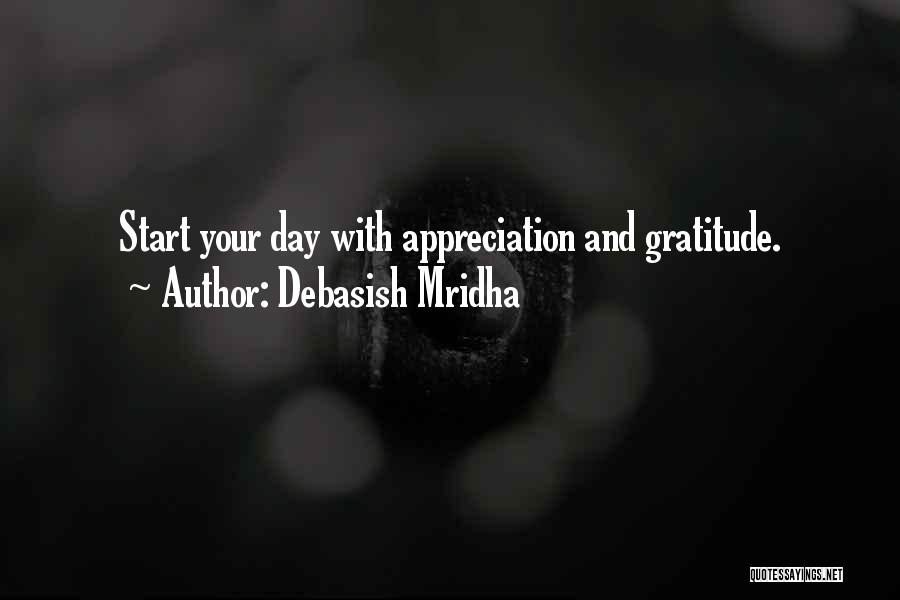 Gratitude And Appreciation Quotes By Debasish Mridha