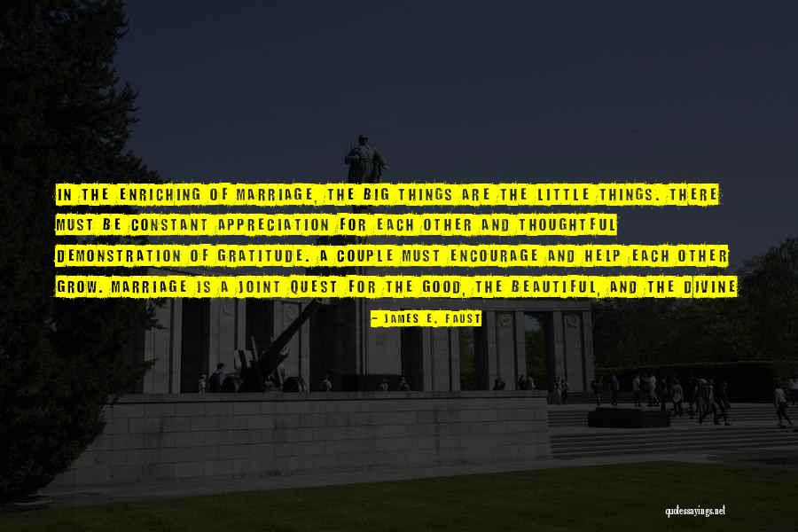 Gratitude And Appreciation Quotes By James E. Faust Gratitude And Appreciation Quotes By James E. Faust
