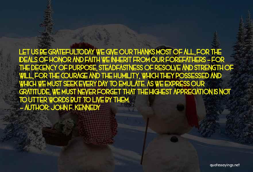 Gratitude And Appreciation Quotes By John F. Kennedy