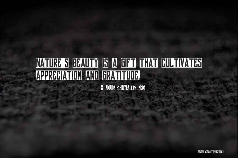 Gratitude And Appreciation Quotes By Louie Schwartzberg Gratitude And Appreciation Quotes By Louie Schwartzberg