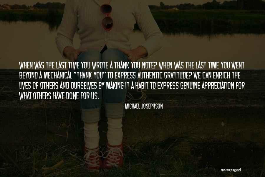 Gratitude And Appreciation Quotes By Michael Josephson Gratitude And Appreciation Quotes By Michael Josephson