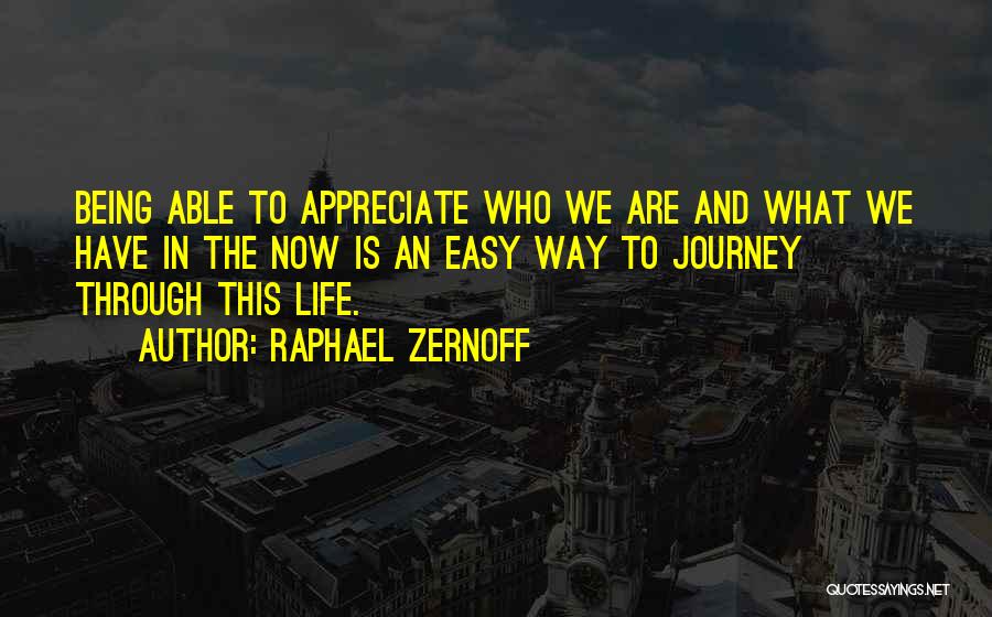 Gratitude And Appreciation Quotes By Raphael Zernoff