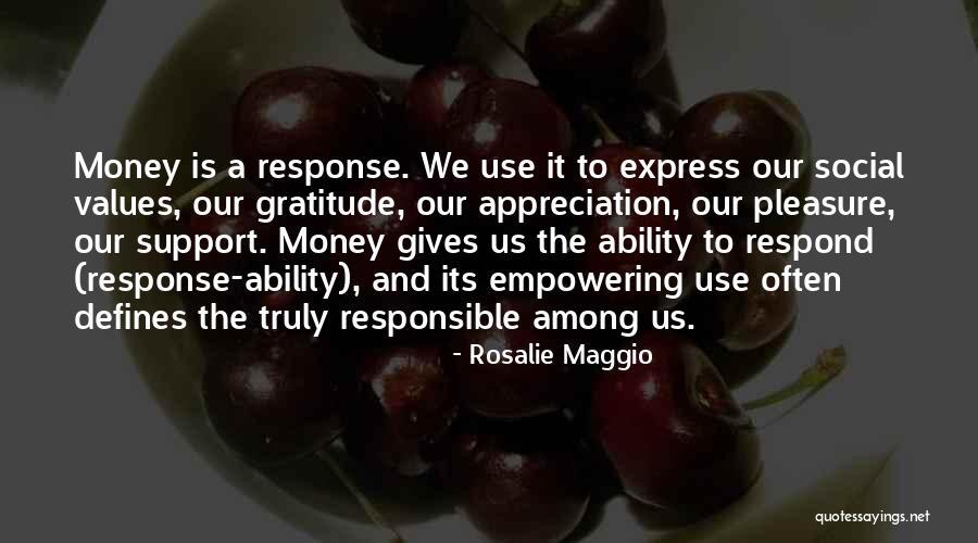 Gratitude And Appreciation Quotes By Rosalie Maggio