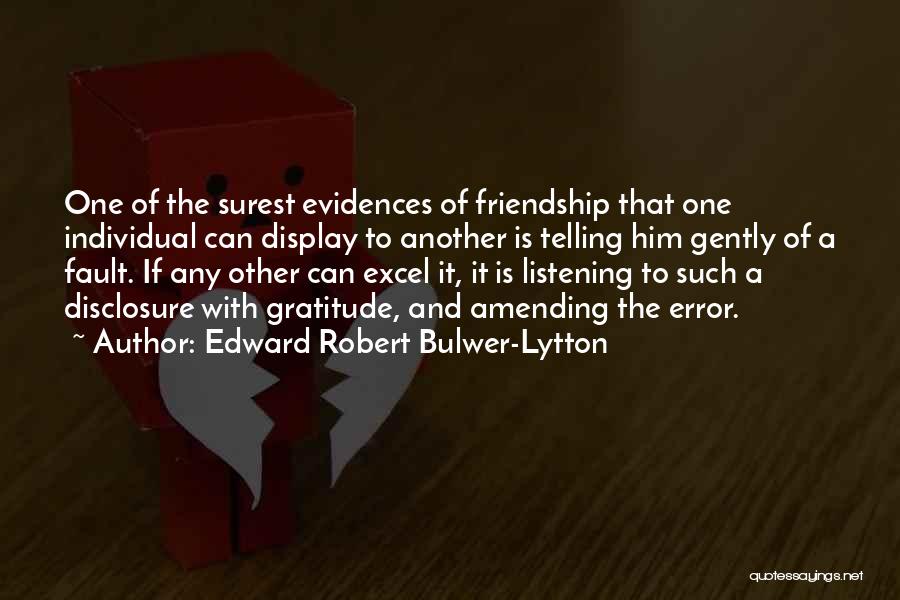 Gratitude And Friendship Quotes By Edward Robert Bulwer-Lytton