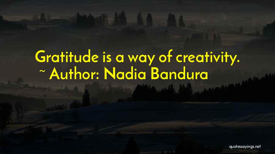 Gratitude And Friendship Quotes By Nadia Bandura