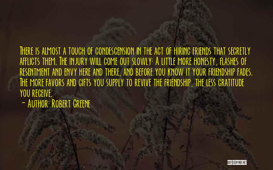 Gratitude And Friendship Quotes By Robert Greene