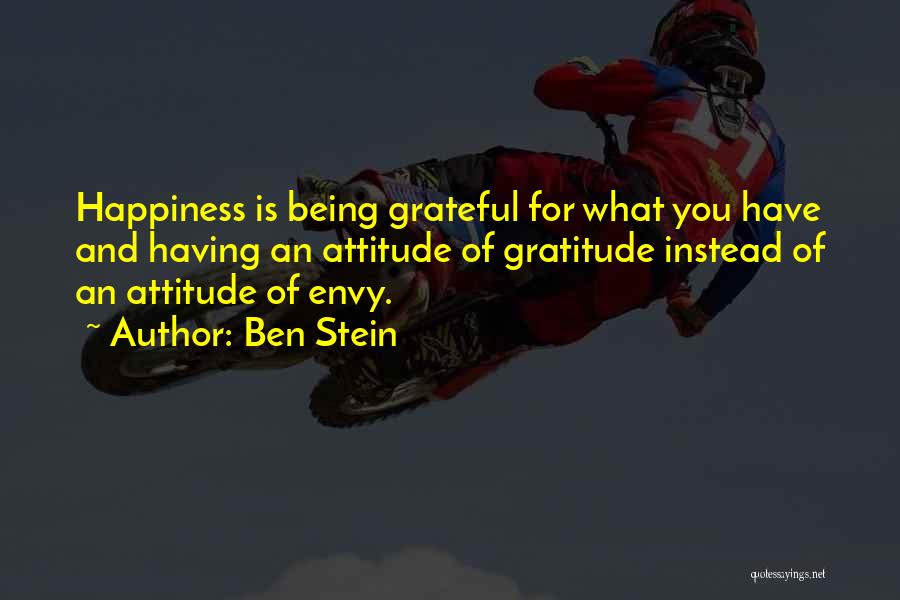 Gratitude And Happiness Quotes By Ben Stein