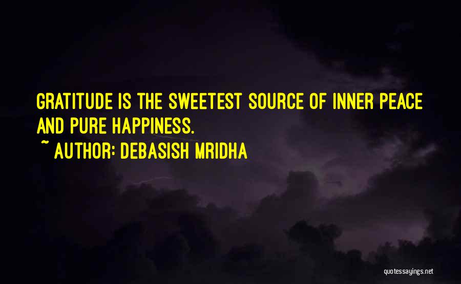 Gratitude And Happiness Quotes By Debasish Mridha