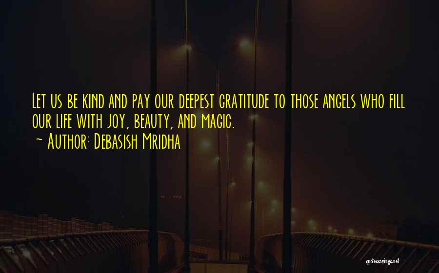 Gratitude And Happiness Quotes By Debasish Mridha