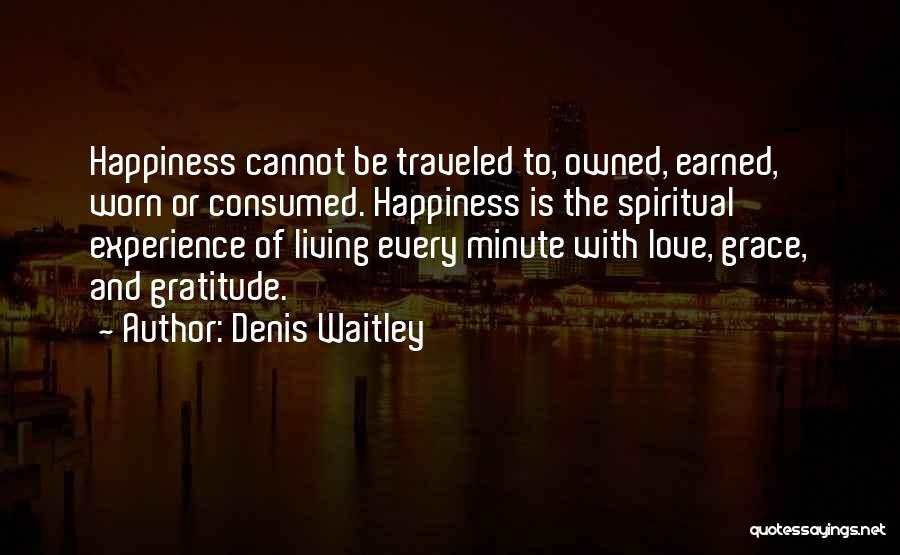 Gratitude And Happiness Quotes By Denis Waitley