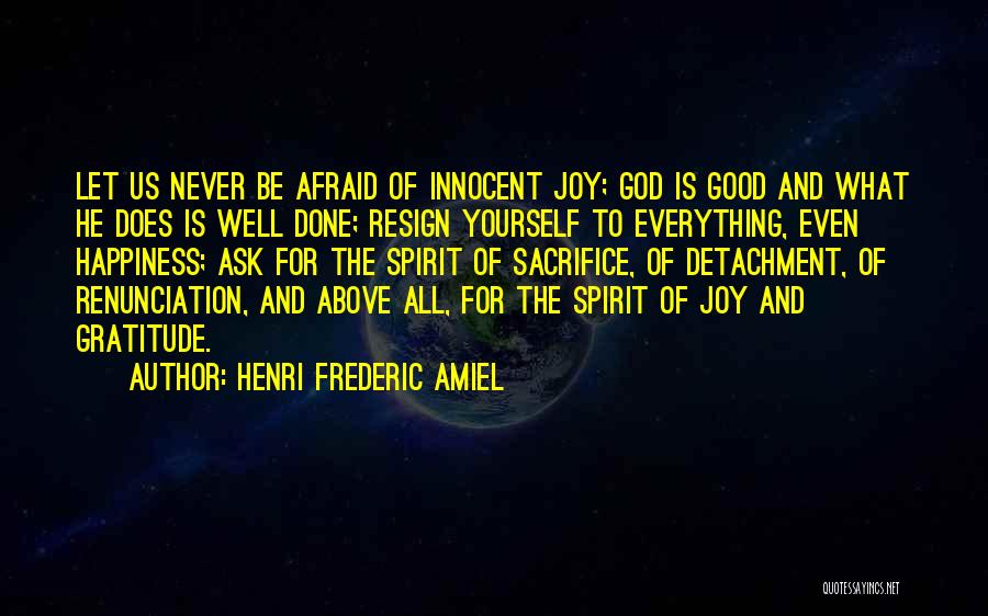 Gratitude And Happiness Quotes By Henri Frederic Amiel