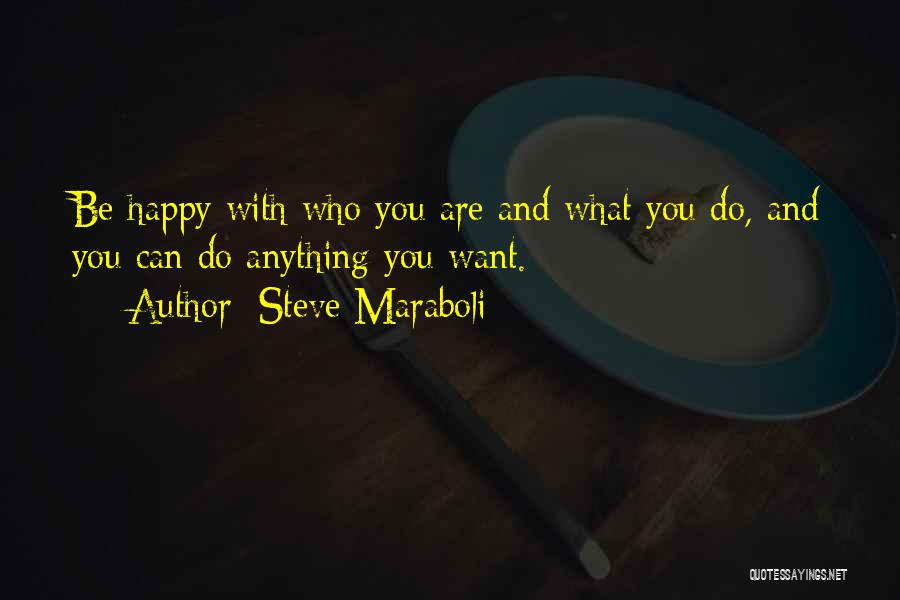 Gratitude And Happiness Quotes By Steve Maraboli