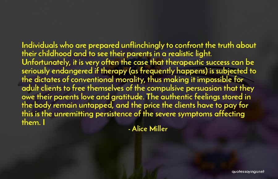 Gratitude And Success Quotes By Alice Miller Gratitude And Success Quotes By Alice Miller