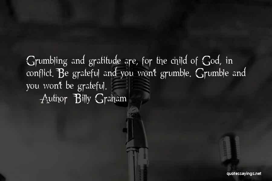 Gratitude And Thankfulness Quotes By Billy Graham