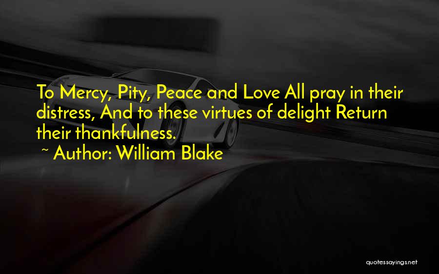 Gratitude And Thankfulness Quotes By William Blake