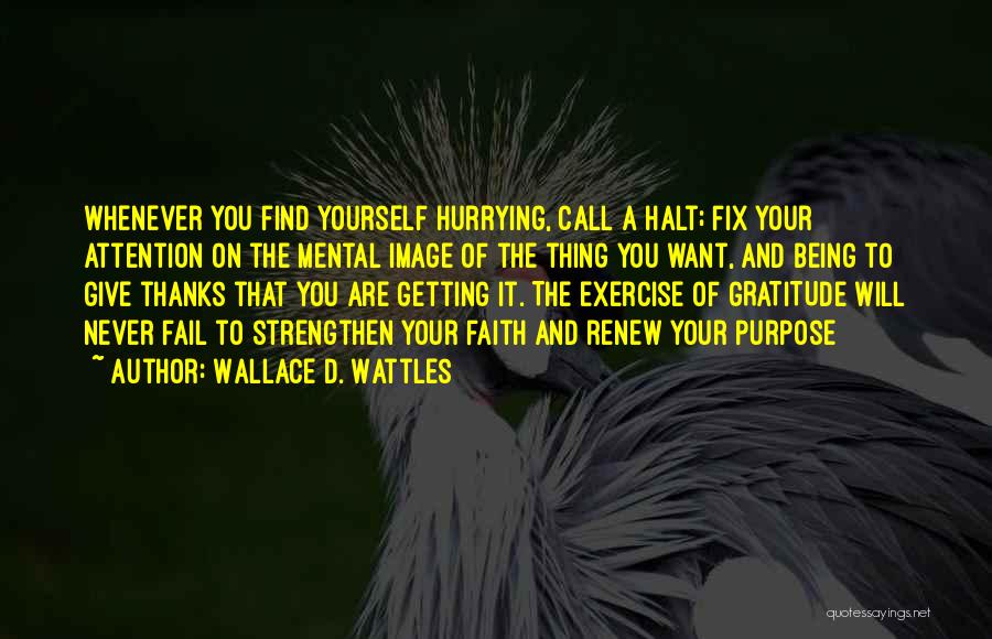 Gratitude And Thanks Quotes By Wallace D. Wattles