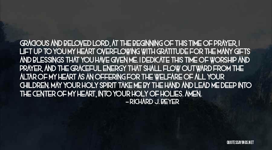 Gratitude Blessings Quotes By Richard J. Beyer Gratitude Blessings Quotes By Richard J. Beyer
