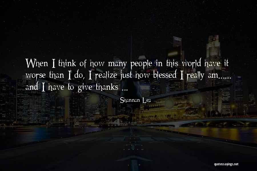 Gratitude Blessings Quotes By Shannan Lea Gratitude Blessings Quotes By Shannan Lea