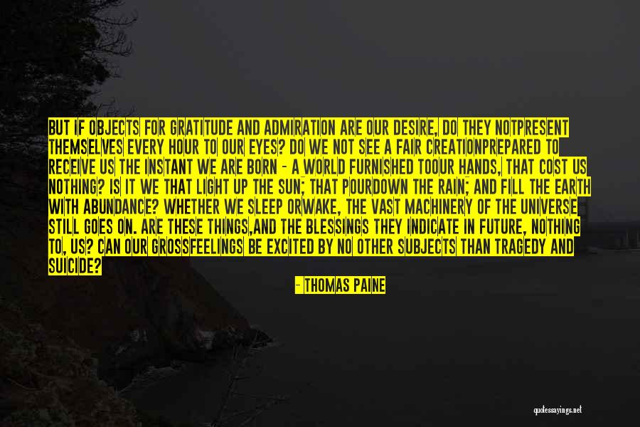 Gratitude Blessings Quotes By Thomas Paine Gratitude Blessings Quotes By Thomas Paine