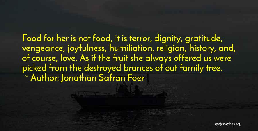 Gratitude For Family Quotes By Jonathan Safran Foer