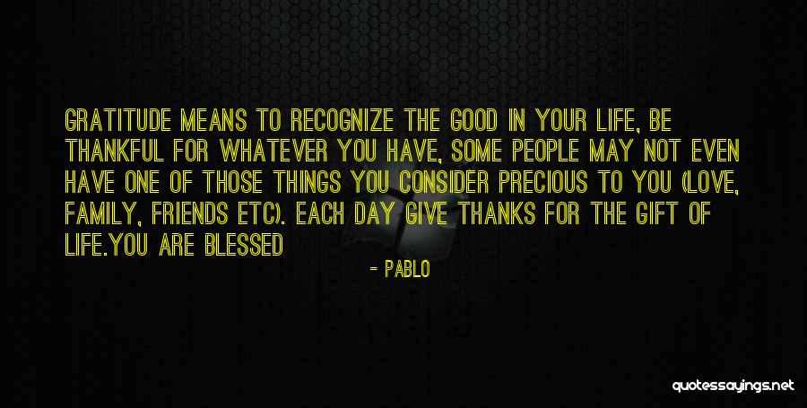 Gratitude For Friends Quotes By Pablo