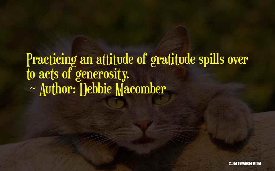 Gratitude For Generosity Quotes By Debbie Macomber