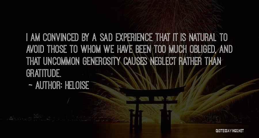 Gratitude For Generosity Quotes By Heloise