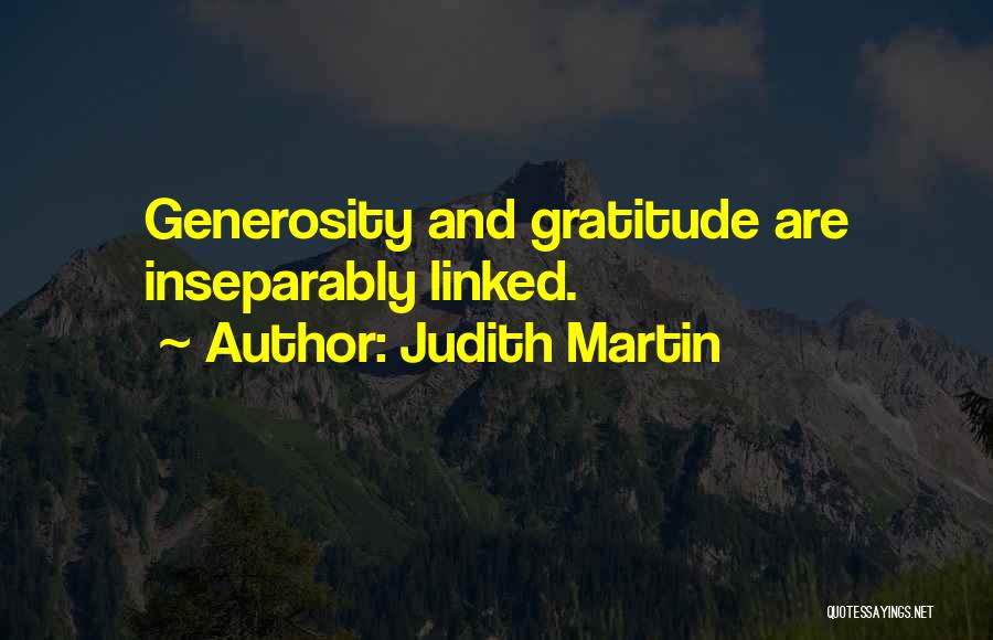 Gratitude For Generosity Quotes By Judith Martin