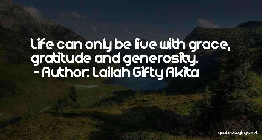 Gratitude For Generosity Quotes By Lailah Gifty Akita