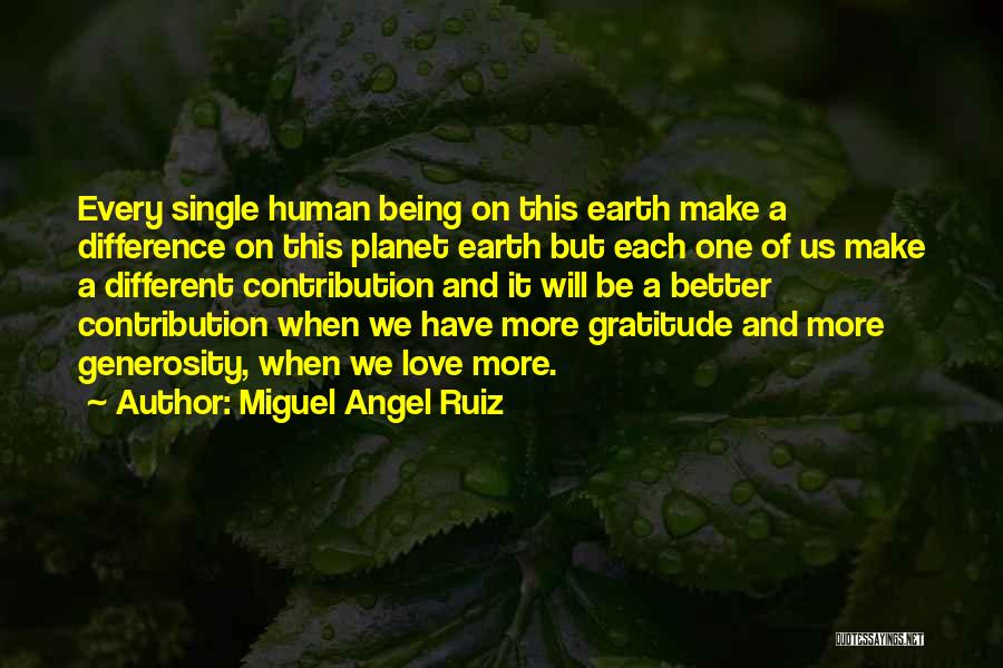 Gratitude For Generosity Quotes By Miguel Angel Ruiz