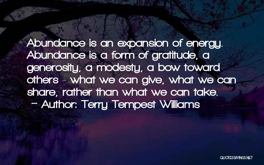 Gratitude For Generosity Quotes By Terry Tempest Williams