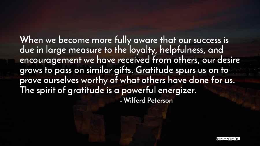 Gratitude For Gifts Quotes By Wilferd Peterson