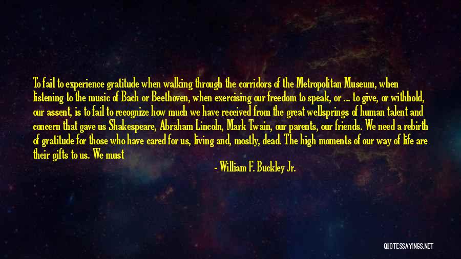 Gratitude For Gifts Quotes By William F. Buckley Jr.